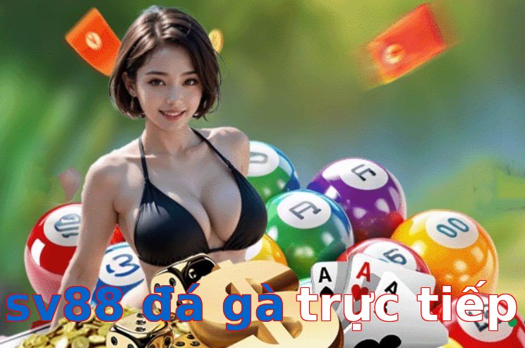sv88 đá gà trực tiếp
